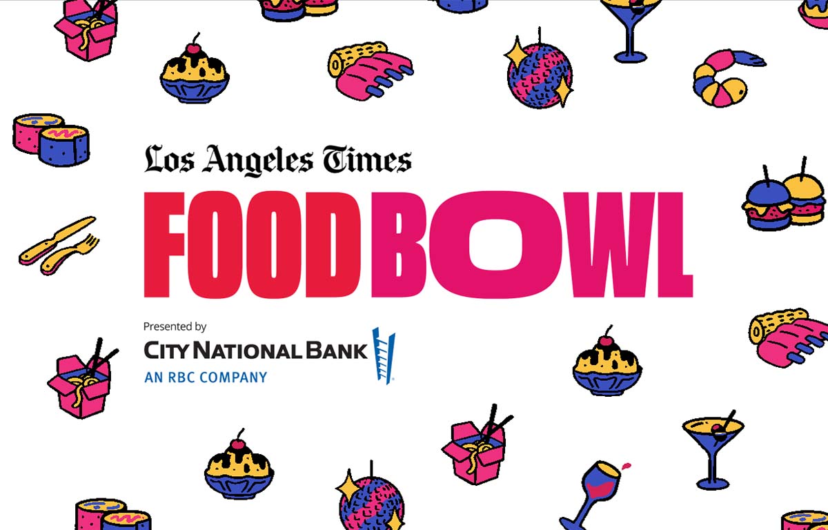 Food Bowl 2022 L.A. Times