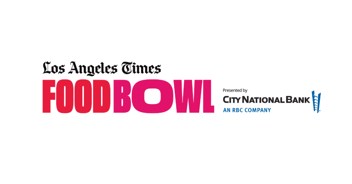 L.A. Food Bowl Los Angeles Times